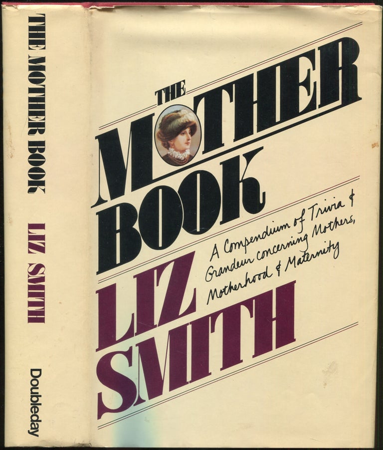 Item #429548 The Mother Book. Liz SMITH.