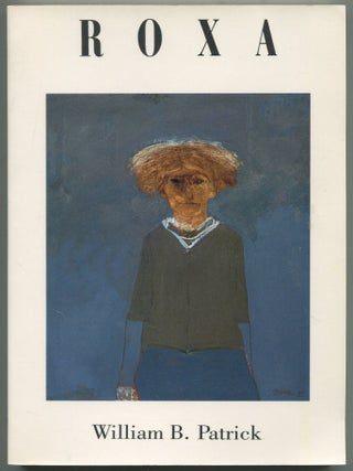 Roxa: Voices of the Culver Family. William B. PATRICK.