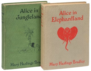 Item #429660 Alice in Elephantland [and] Alice in Jungleland. Mary Hastings BRADLEY, Alice...