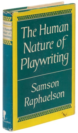 Item #429741 The Human Nature of Playwriting. Samson RAPHAELSON