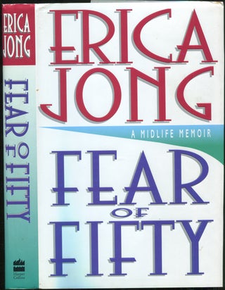 Item #429768 Fear of Fifty: A Midlife Memoir. Erica JONG