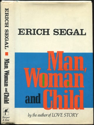 Man, Woman and Child. Erich SEGAL.