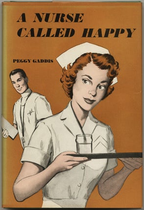 Item #429896 A Nurse Called Happy. Peggy GADDIS