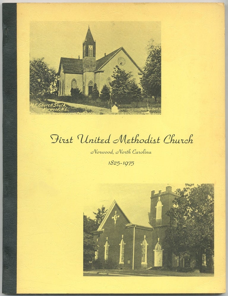 The One Hundred Fiftieth Anniversary of the First United Methodist Church. Norwood, North. Earl G. HUNT, Ray, Jr.