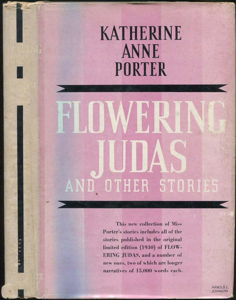 Item #430083 Flowering Judas and Other Stories. Katherine Anne PORTER.