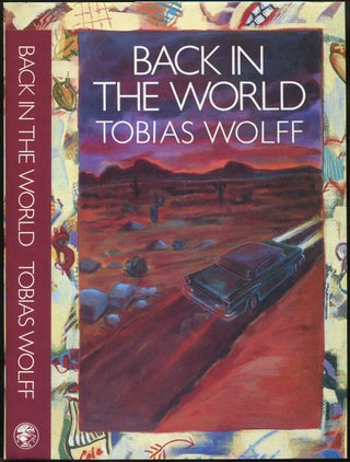 Item #430124 Back In The World. Tobias WOLFF
