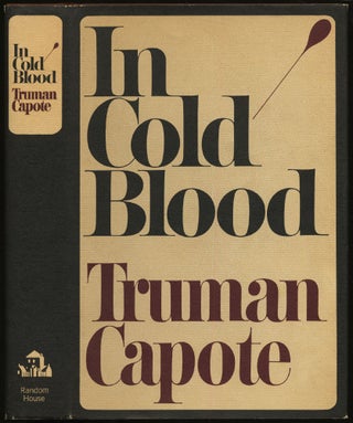 Item #430175 In Cold Blood: A True Account of a Multiple Murder and Its Consequences. Truman CAPOTE