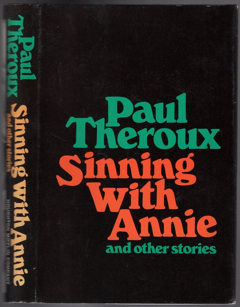 Item #430207 Sinning With Annie and Other Stories. Paul THEROUX.
