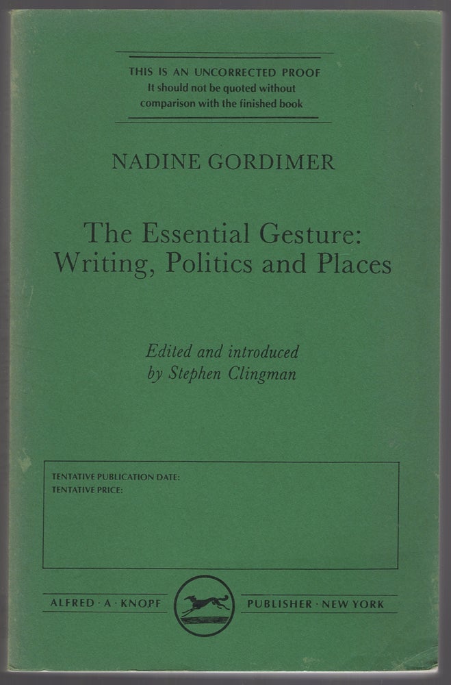 Item #430345 The Essential Gesture: Writing, Politics and Places. Nadine GORDIMER.