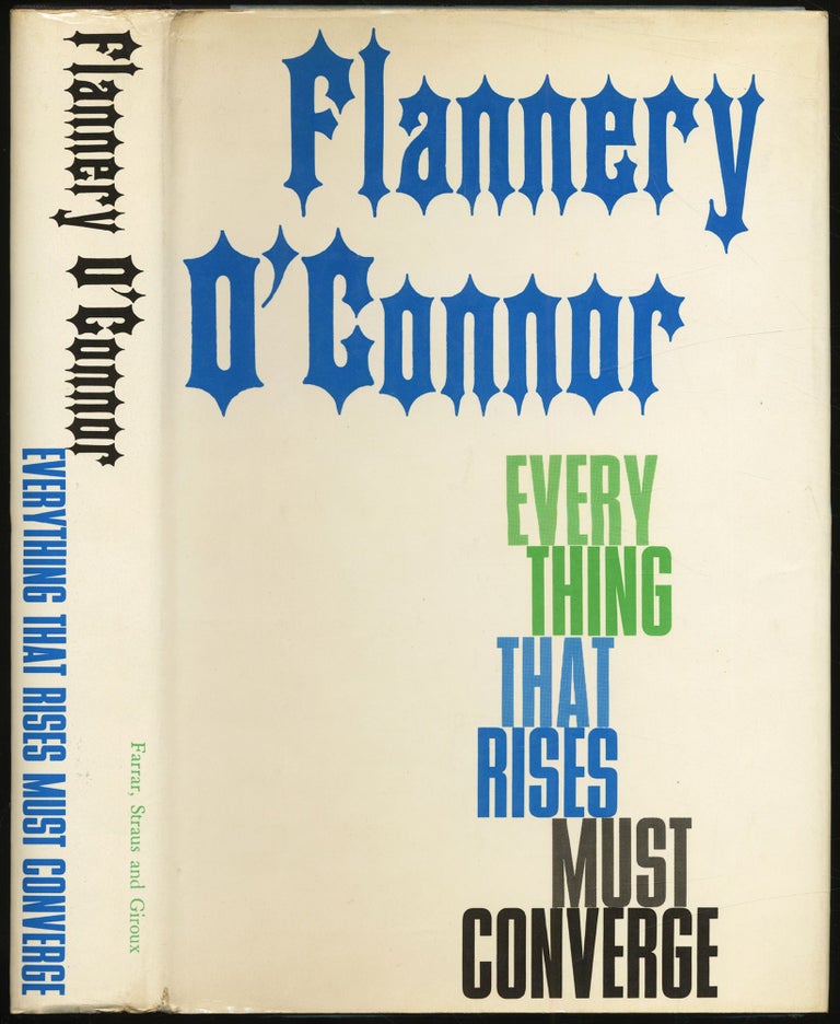 Item #430464 Everything That Rises Must Converge. Flannery O'CONNOR.