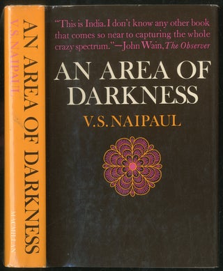 Item #430502 An Area of Darkness. V. S. NAIPAUL