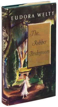 Item #430531 The Robber Bridegroom. Eudora WELTY