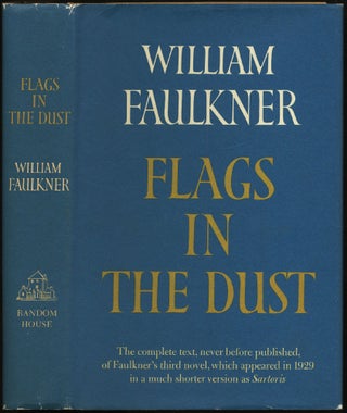 Item #430565 Flags in the Dust. William FAULKNER