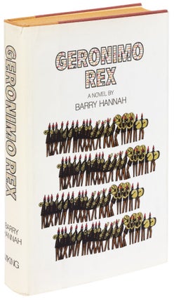 Item #430625 Geronimo Rex. Barry HANNAH