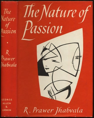 Item #430665 The Nature of Passion. R. Prawer JHABVALA