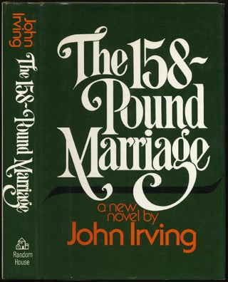 Item #430725 The 158-Pound Marriage. John IRVING