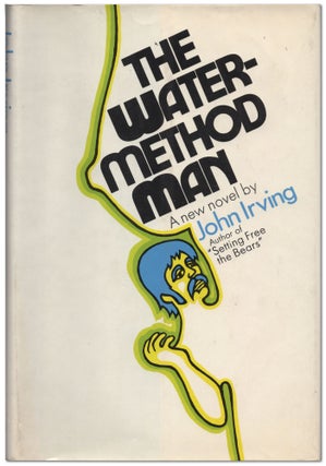 Item #430726 The Water-Method Man. John IRVING