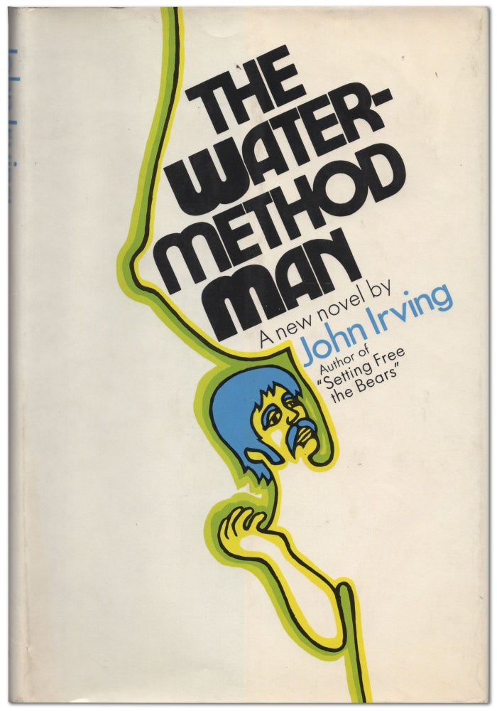 Item #430726 The Water-Method Man. John IRVING.