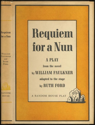 Item #430748 Requiem for a Nun: A Play From the Novel by William Faulkner. William FAULKNER