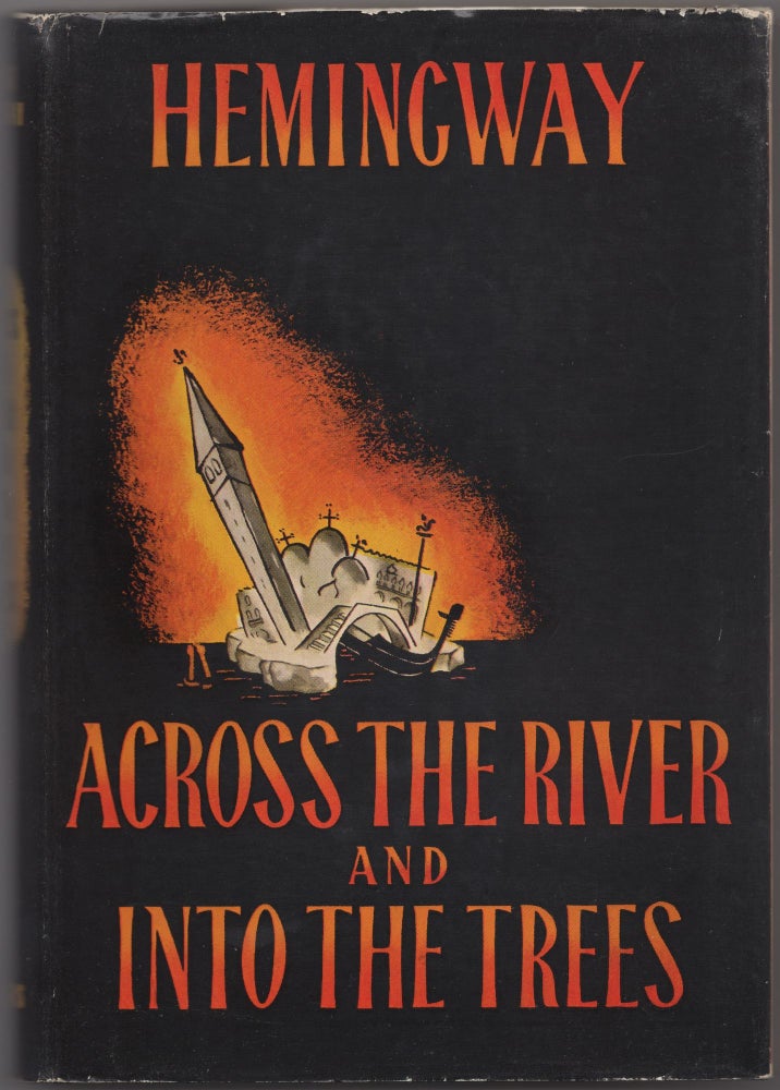 Item #430823 Across the River and Into the Trees. Ernest HEMINGWAY.