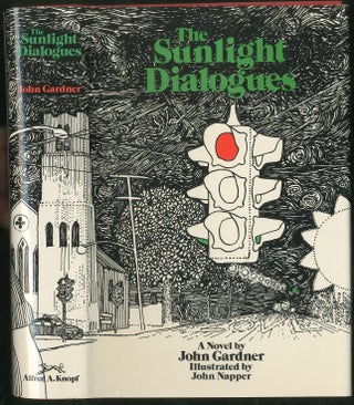 Item #430843 The Sunlight Dialogues. John GARDNER