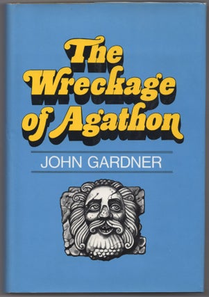 Item #430887 The Wreckage of Agathon. John GARDNER