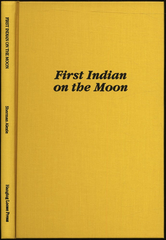 Item #430909 First Indian on the Moon. Sherman ALEXIE.