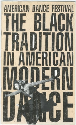 Item #430928 American Dance Festival 1988. The Black Tradition in American Modern Dance