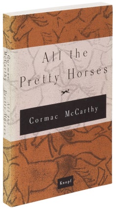 Item #430977 All the Pretty Horses. Cormac McCARTHY