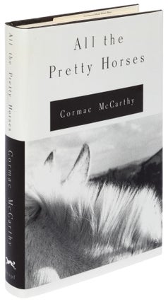 Item #430981 All the Pretty Horses. Cormac McCARTHY