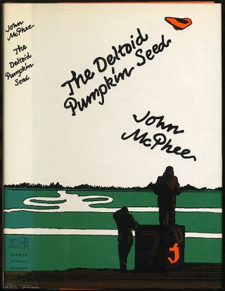 Item #430999 The Deltoid Pumpkin Seed. John McPHEE