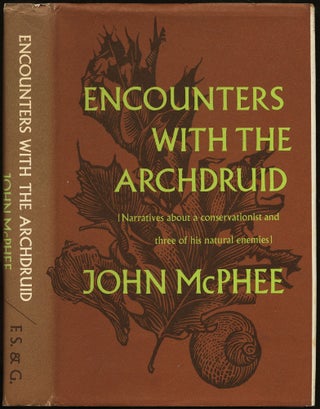 Item #431002 Encounters with the Archdruid: Narratives about a Conservationist and Three of His...