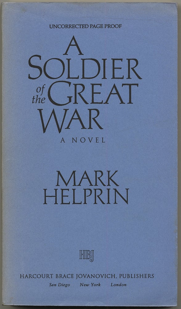 Item #431168 A Soldier of the Great War. Mark HELPRIN.