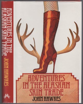Item #431404 Adventures in the Alaskan Skin Trade. John HAWKES