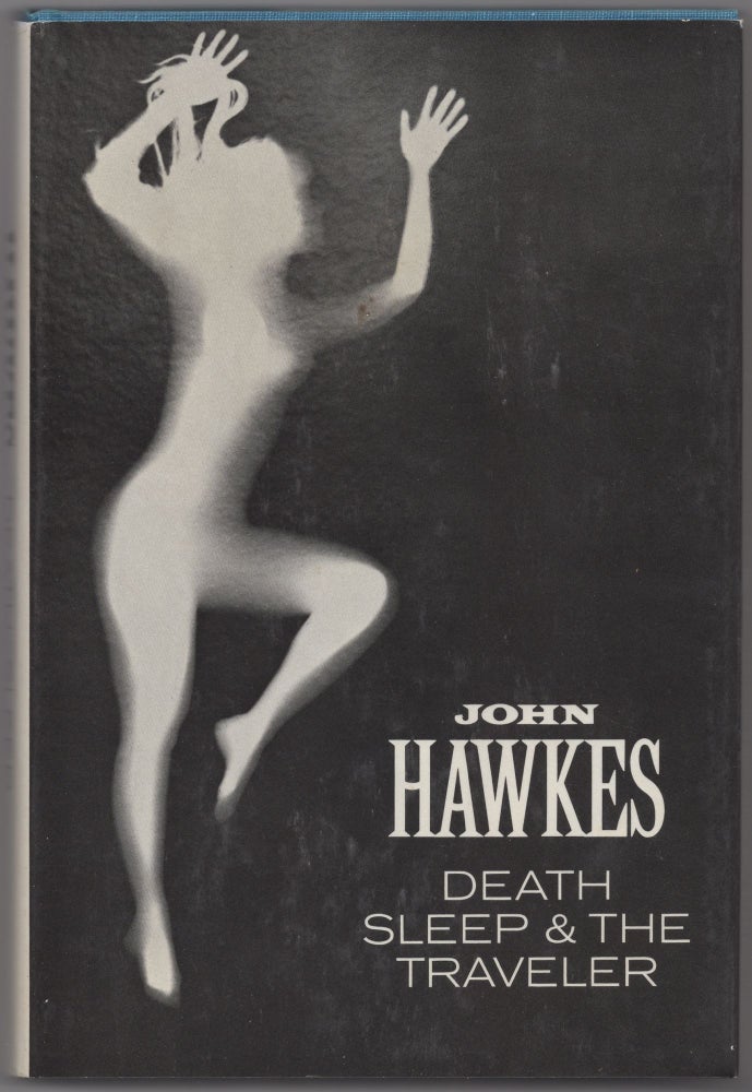 Item #431407 Death, Sleep & the Traveler. John HAWKES.