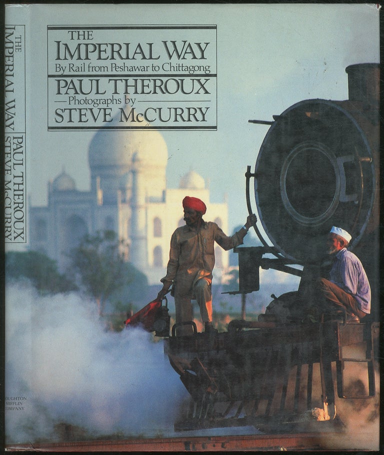 Item #431411 The Imperial Way. Paul THEROUX.