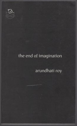 Item #431602 The End of Imagination. Arundhati ROY