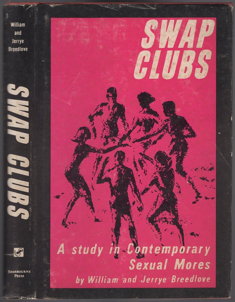 Item #431645 Swap Clubs: A Study in Contemporary Sexual Mores. William and Jerrye BREEDLOVE.