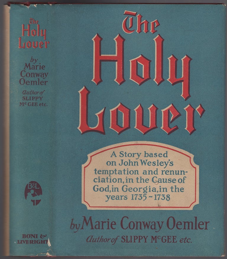 Item #431654 The Holy Lover. Marie Conway OEMLER.
