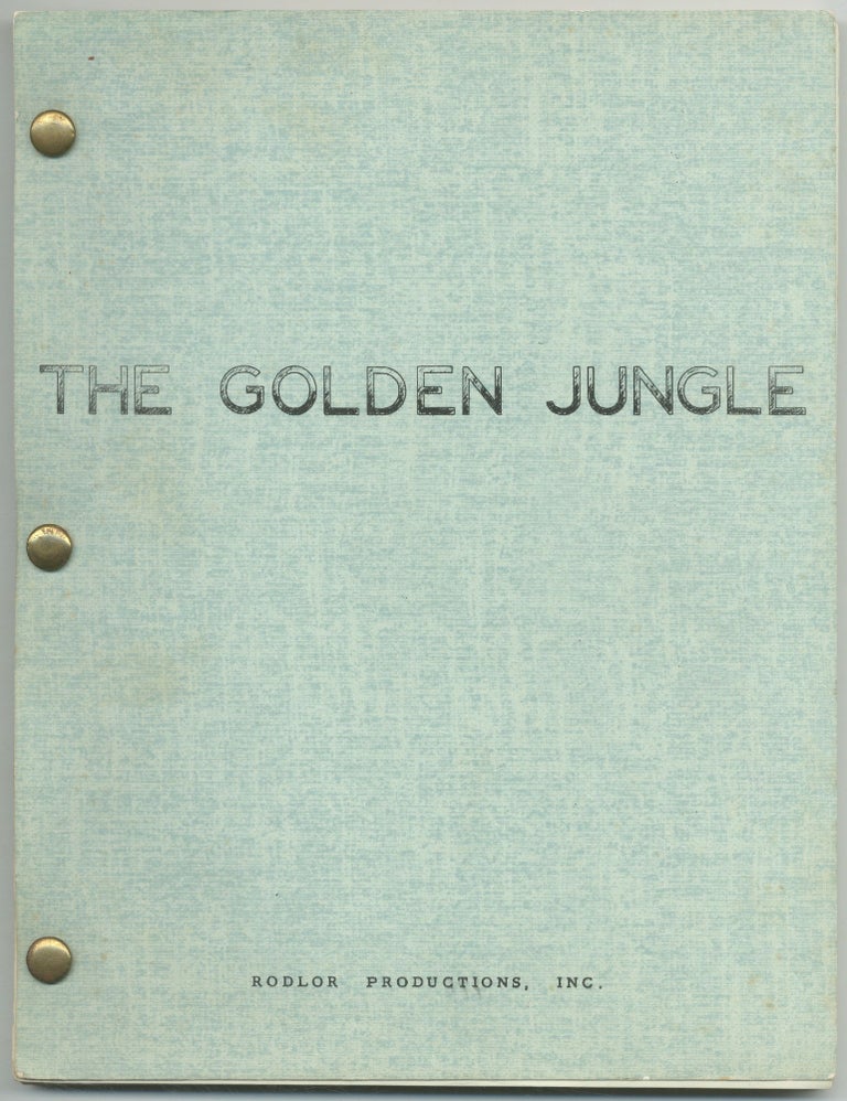 Item #431741 (Screenplay): The Golden Jungle. Richard L. NEWHAFER.