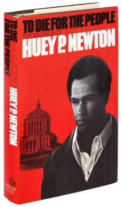 Item #432015 To Die for the People: The Writings Of Huey P. Newton. Huey P. NEWTON
