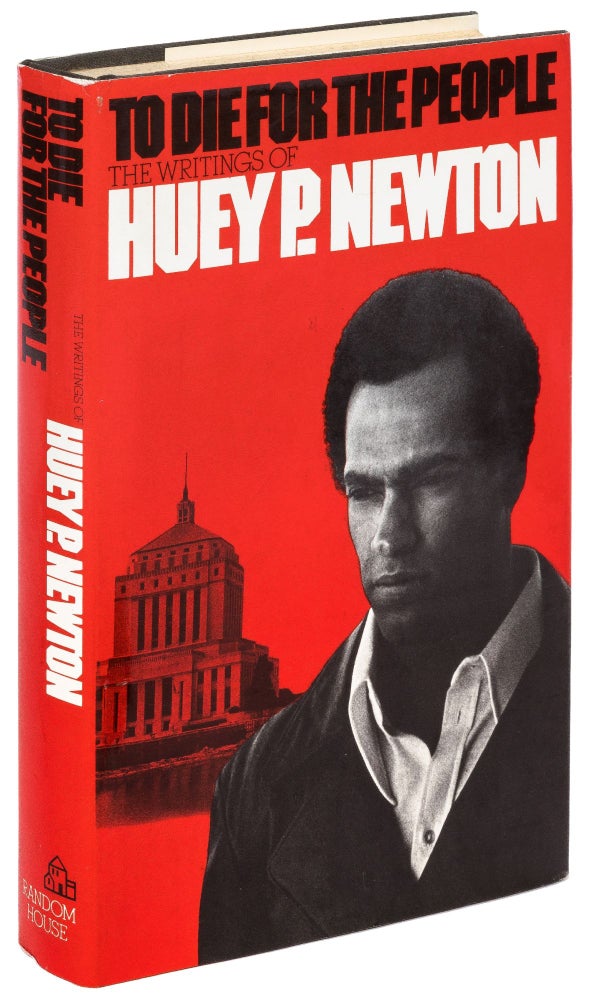 Item #432015 To Die for the People: The Writings Of Huey P. Newton. Huey P. NEWTON.