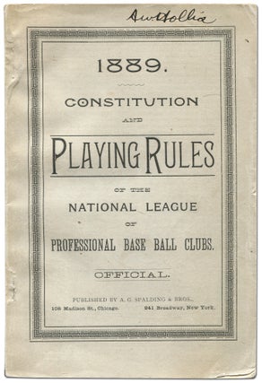 Item #432017 Constitution and Playing Rules of the National League of Professional Base Ball...