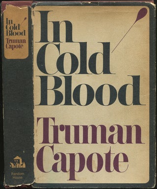 Item #432102 In Cold Blood: A True Account of a Multiple Murder and Its Consequences. Truman CAPOTE