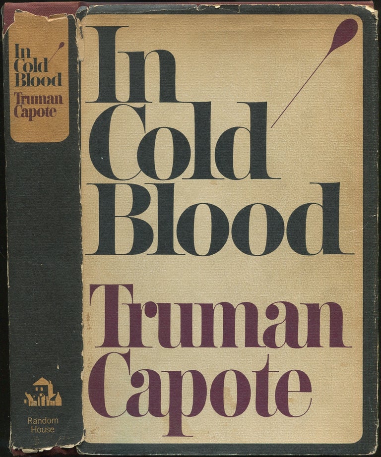 Item #432102 In Cold Blood: A True Account of a Multiple Murder and Its Consequences. Truman CAPOTE.