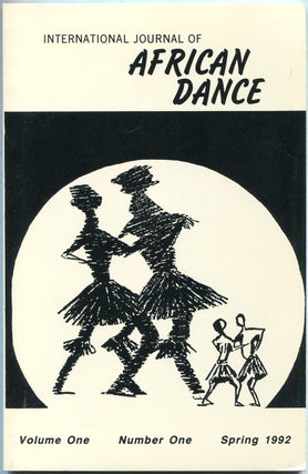 Item #432257 International Journal of African Dance. Volume One, Number One [all published?