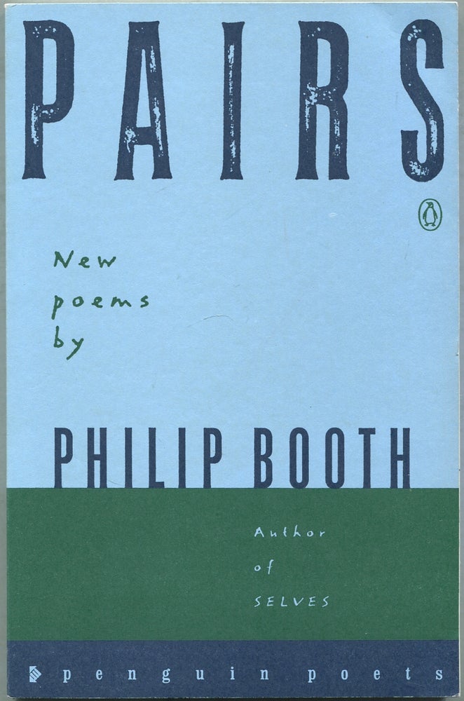 Item #432390 Pairs: New Poems. Philip BOOTH.
