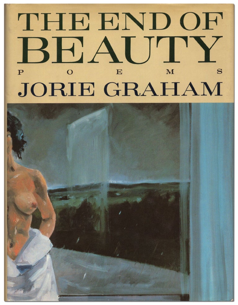 Item #432512 The End of Beauty. Jorie GRAHAM.