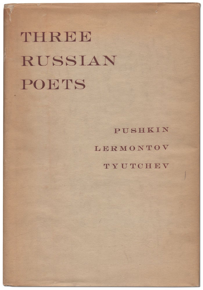 Item #432524 Three Russian Poets: Pushkin, Lermontov, Tyutchev. Vladimir NABOKOV.