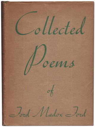 Item #432552 Collected Poems of Ford Madox Ford. Ford Madox FORD